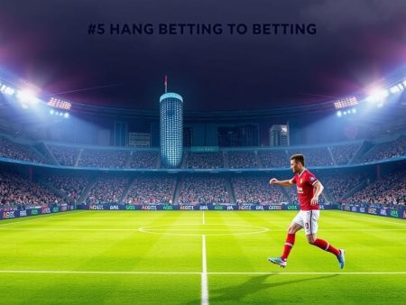 最新香港足球賭博推薦指南